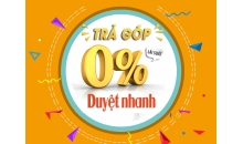 Trả góp 0% lãi xuất