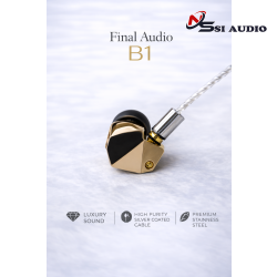 Final Audio B1: Đỉnh Cao Nhạc Tính – Sức Mạnh Âm Thanh Choáng Ngợp!