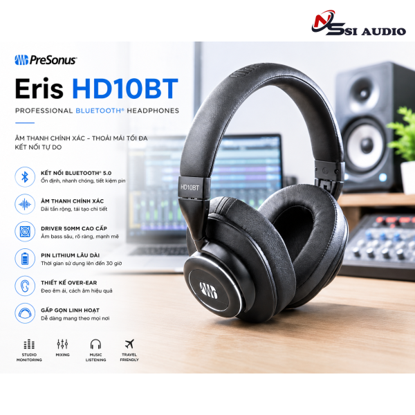 PreSonus Eris HD10BT: Tai Nghe Kiểm Âm Hybrid Bluetooth – Sự Kết Hợp Hoàn Hảo Giữa Phòng Thu Và Đời Sống