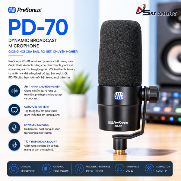 PreSonus PD-70: Micro Dynamic Podcast – Chuẩn Mực Phát Thanh Và Thu ÂM Vocal Chuyên Nghiệp